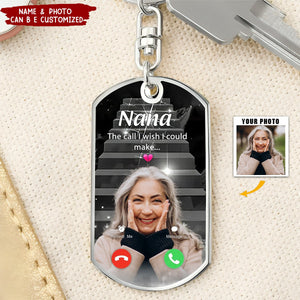 The Call I Wish I Could Make - Personalized Memorial Stainless Steel Keychain