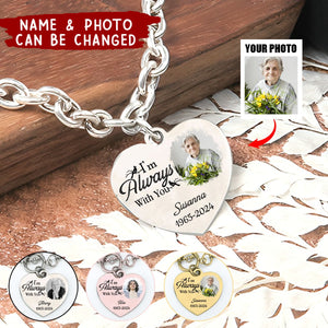 I'm Always With You New Version - Personalized Photo Heart Bracelet