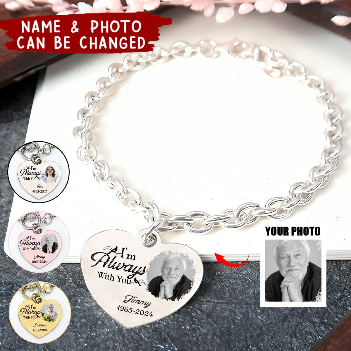 I'm Always With You New Version - Personalized Photo Heart Bracelet