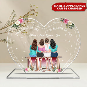 Everything We Are Is Because Of You Heart-shaped - Personalized Acrylic Plaque