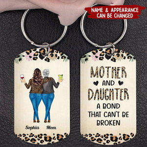 Mother & Daughter A Bond That Can't Be Broken - Gift For Mom, Mother, Grandma - Personalized Keychain